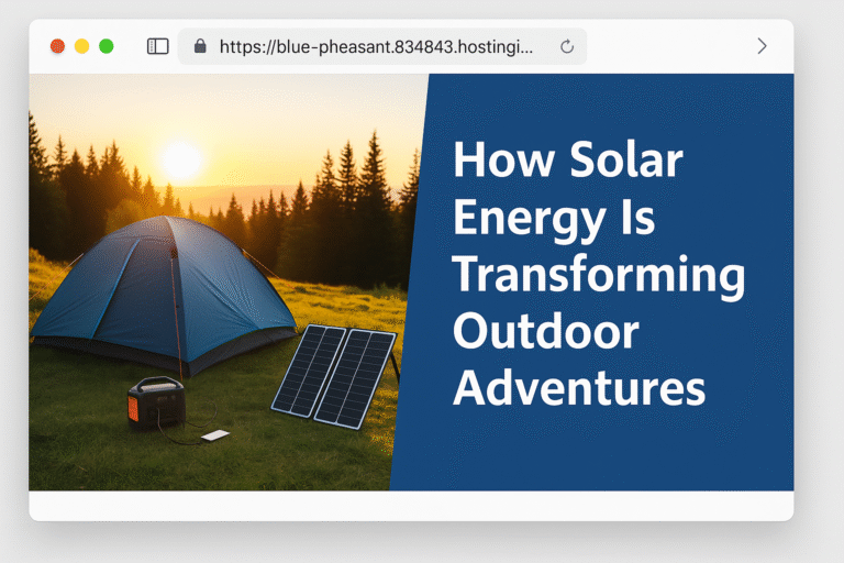 How Solar Energy Is Transforming Outdoor Adventures